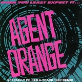 Agent Orange - When You Least Expect It