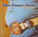 Ten Foot Pole - Bad Mother Trucker