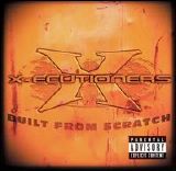 X-Ecutioners - Built From Scratch
