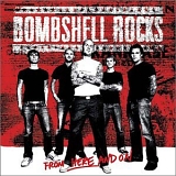 Bombshell Rocks - From Here And On