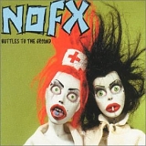 NOFX - Bottles to the Ground