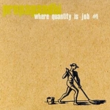 Propagandhi - Where Quantity Is Job #1