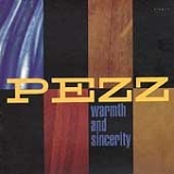 Pezz - Warmth and Sincerity