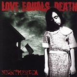 Love Equals Death - Nightmerica