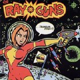 Ray-Guns - Talentless Fools!
