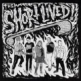 The Short Lived - Long Live The Short Lived