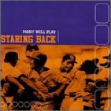 Staring Back - Many Will Play