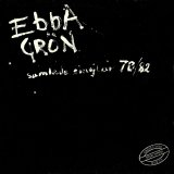 Ebba Grön - Samlade Singlar 78/82