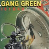 Gang Green - I81B4U