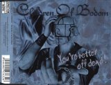 Children Of Bodom - You're Better Off Dead!