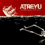 Atreyu - Lead Sails Paper Anchor