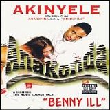 Akinyele - Anakonda A.K.A. "Benny Ill"