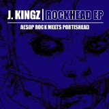 Aesop Rock Meets The J. Kingz - Rockhead - Aesop Rock Meets Portishead
