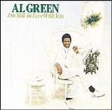 Al Green - I'm Still In Love With You