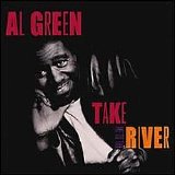 Al Green - Take Me To The River [Disc 1]