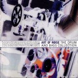 The Art Of Noise - The Drum & Bass Collection