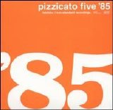 Pizzicato Five - Pizzicato Five 85