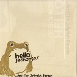 Hello Seahorse! - ...And the Jellyfish Parade