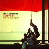 Grace Potter and the Nocturnals - This Is Somewhere