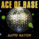 Ace of Base - Happy Nation (1993)
