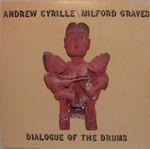 Milford Graves & Andrew Cyrille - Dialogue Of The Drums