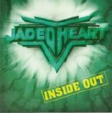 Jaded Heart - Inside Out