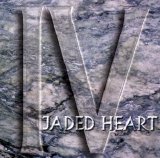 Jaded Heart - IV
