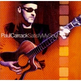 Paul Carrack - Satisfy My Soul