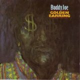 Golden Earring - Buddy Joe