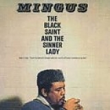 Charles Mingus - The Black Saint And The Sinner Lady (1995 Reissue)