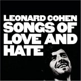 Leonard Cohen - Songs of Love and Hate