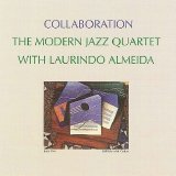 Modern Jazz Quartet Laurindo Almeida - Collaboration