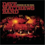 Dave Matthews Band - Weekend On The Rocks (CD 2)
