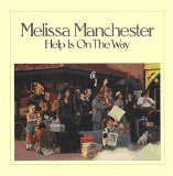 Melissa Manchester - Help is on the way