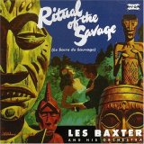 Les Baxter - Ritual of the Savage
