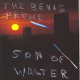 The Bevis Frond - Son Of Walter