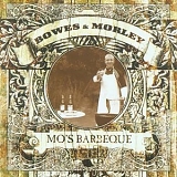 Bowes & Morley - Mo's Barbeque