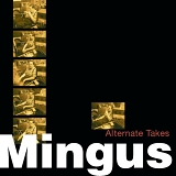 Charles Mingus - Alternate Takes