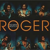 Roger Troutman - The Many Facets Of Roger (Expanded & Remastered)