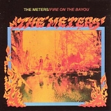 Meters - Fire On The Bayou