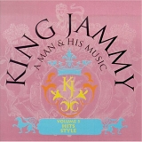 King Jammy - King Jammy A Man And His Music Volume 3 Hits Style