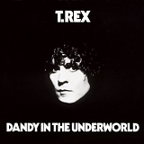 T.Rex - Dandy In The Underworld (Deluxe Edition)