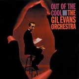 Gil Evans Orchestra - Out of the Cool