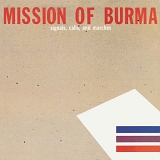 Mission Of Burma - Signals, Calls, and Marches
