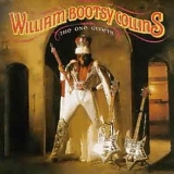 Bootsy Collins - The One Giveth, The Count Taketh Away