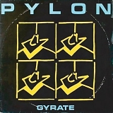 Pylon - Gyrate Plus
