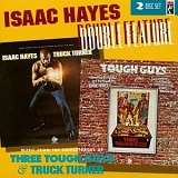 Isaac Hayes - Double Feature: Three Tough Guys - Truck Turner