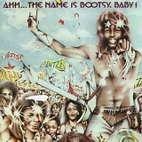 Bootsy Collins - Ahh...The Name Is Bootsy, Baby!