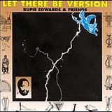 Rupie Edwards & Friends - Let There Be Version