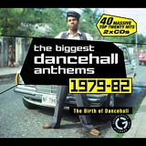 Various artists - The Biggest Dancehall Anthems 1979-82